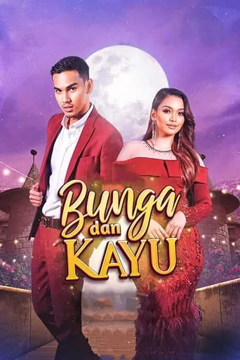 Bunga dan Kayu movie poster - Entertainment content