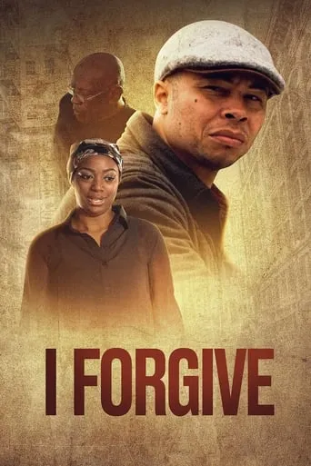 I Forgive movie poster - Rated 4.7/10