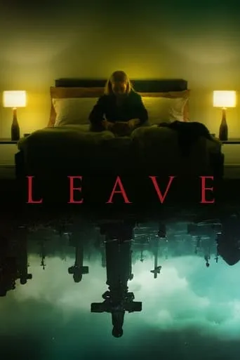 Leave movie poster - Rated 5.7/10