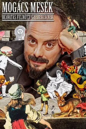 Mogács Mesék - Beavatás Felnőtt gyerekeknek movie poster - Entertainment content