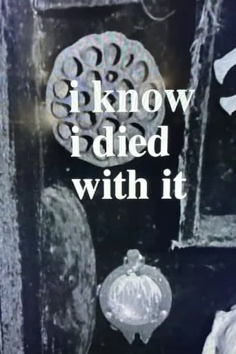 I Know I Died with It movie poster - Rated 8/10