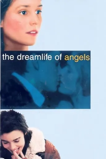 The Dreamlife of Angels movie poster - Rated 7/10