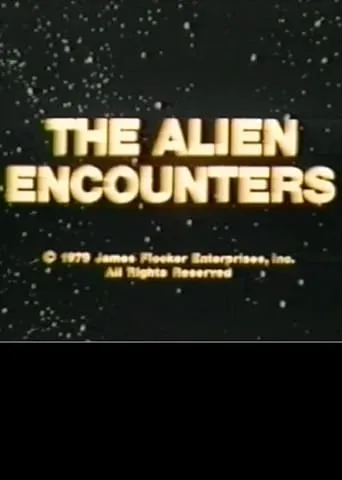 The Alien Encounters movie poster - Rated 1/10