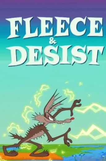 Fleece & Desist movie poster - Entertainment content