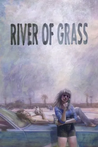 River of Grass movie poster - Rated 6.2/10