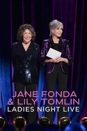 Jane Fonda & Lily Tomlin: Ladies Night Live movie poster - Rated 5.912/10