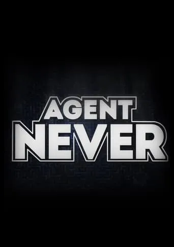 Agente Never movie poster - Entertainment content
