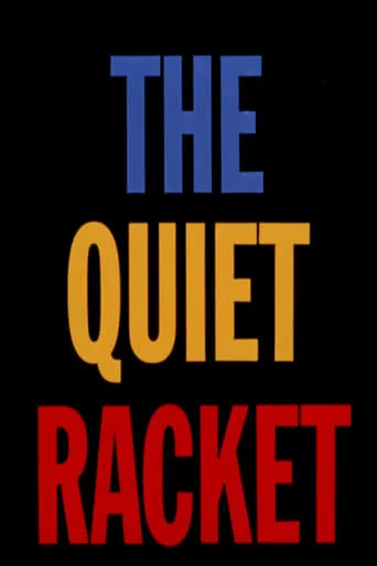 The Quiet Racket movie poster - Entertainment content