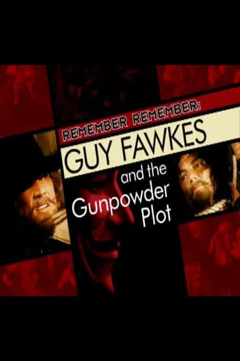 Guy Fawkes and the Gunpowder Plot movie poster - Rated 10/10