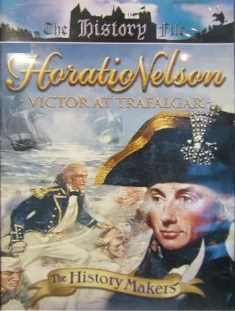 Horatio Nelson: Victor at Trafalgar movie poster - Entertainment content