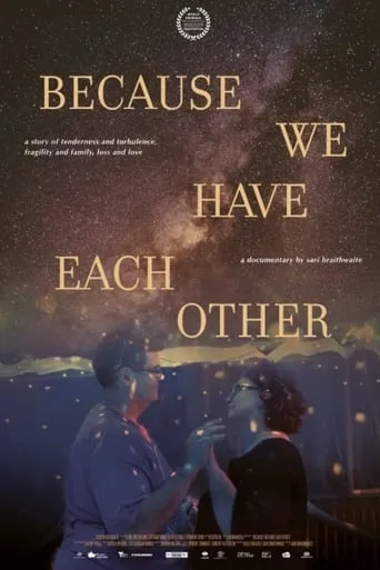 Because We Have Each Other movie poster - Entertainment content