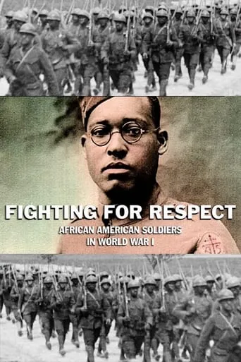 Fighting for Respect: African American Soldiers in WWI movie poster - Entertainment content