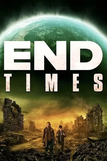 End Times movie poster - Rated 4.2/10