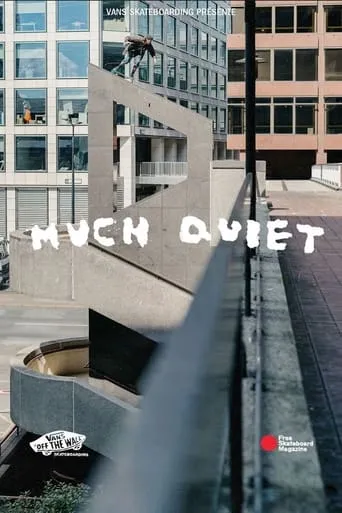 Much Quiet movie poster - Rated 7/10