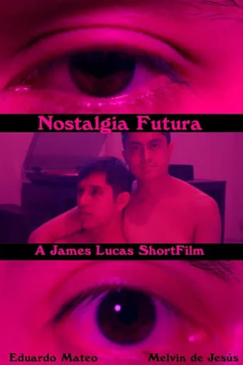 Nostalgia Futura movie poster - Entertainment content