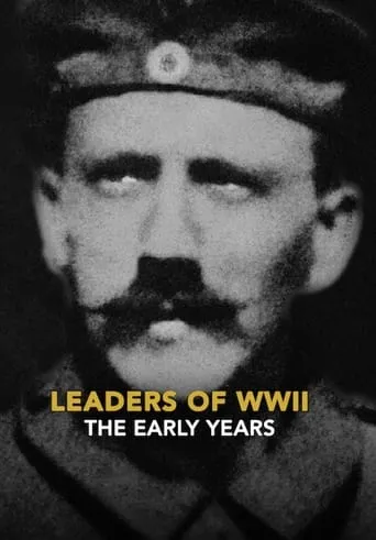 Leaders of WWII: The Early Years movie poster - Rated 4.5/10