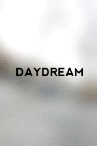 Daydream movie poster - Entertainment content
