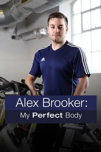 Alex Brooker: My Perfect Body movie poster - Entertainment content