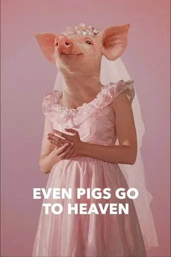 Even Pigs Go to Heaven movie poster - Rated 6/10