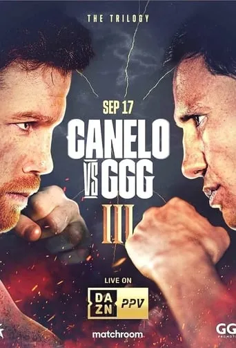Canelo Alvarez vs. Gennady Golovkin III movie poster - Rated 7/10