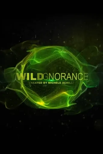 Wildgnorance movie poster - Rated 10/10