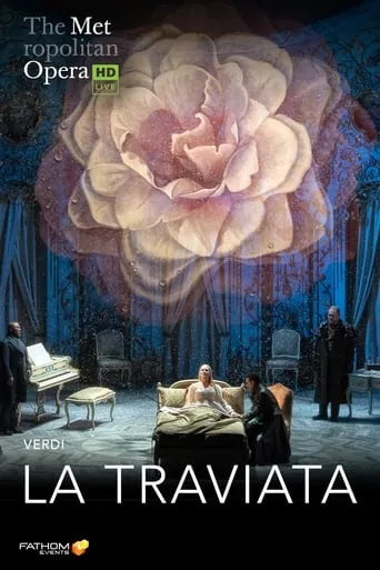 The Metropolitan Opera: La Traviata movie poster - Rated 7/10