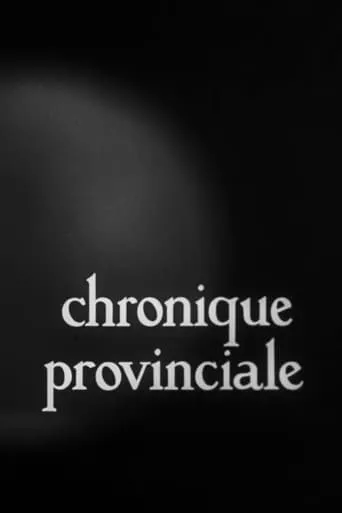 Provincial Chronicle movie poster - Entertainment content