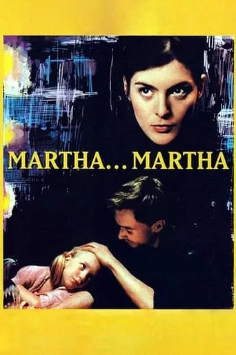 Martha... Martha movie poster - Rated 5/10