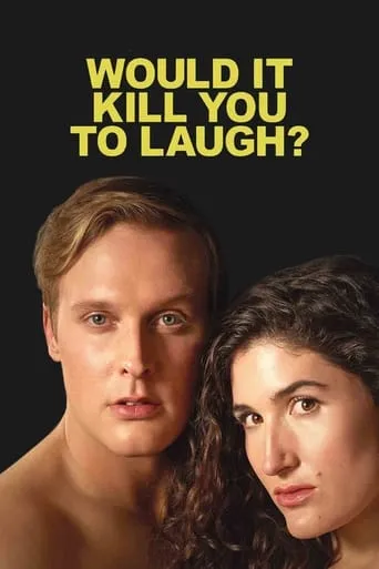 Would It Kill You to Laugh? Starring Kate Berlant + John Early movie poster - Rated 5.5/10