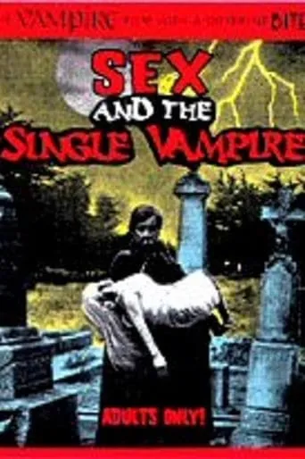 Sex and the Single Vampire movie poster - Rated 4.2/10