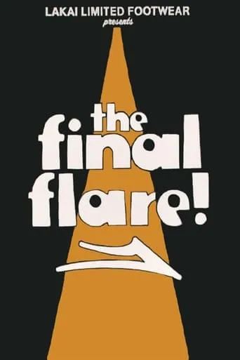 The Final Flare movie poster - Rated 10/10