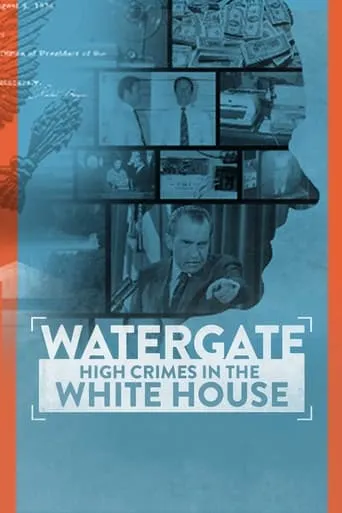 Watergate: High Crimes in the White House movie poster - Entertainment content