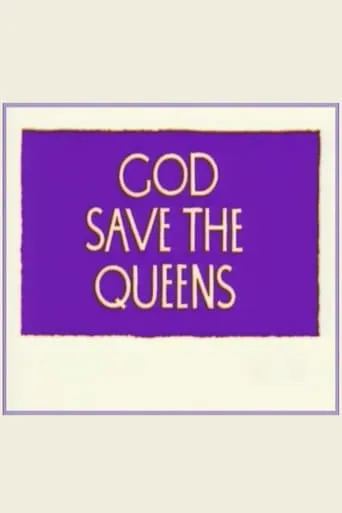God Save the Queens movie poster - Entertainment content