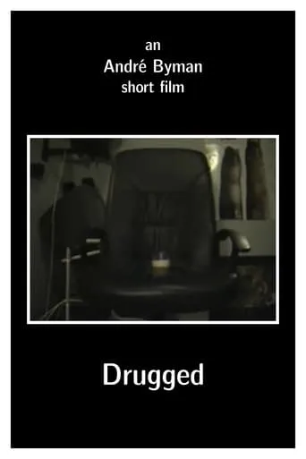 Drugged movie poster - Entertainment content