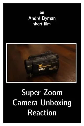 Super Zoom Camera Unboxing Reaction movie poster - Entertainment content