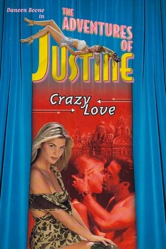 Justine: Crazy Love movie poster - Rated 1.8/10
