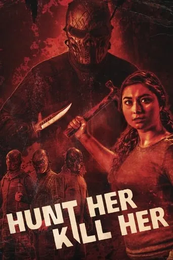 Hunt Her, Kill Her movie poster - Rated 4.8/10
