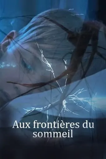 Aux frontières du sommeil movie poster - Rated 6/10