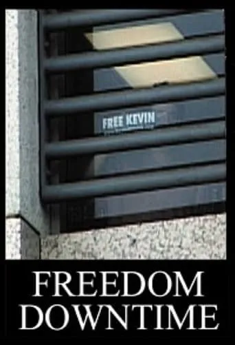 Freedom Downtime movie poster - Rated 7/10