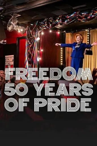 Freedom: 50 Years of Pride movie poster - Rated 8/10