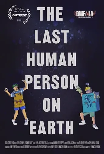 The Last Human Person on Earth movie poster - Rated 10/10