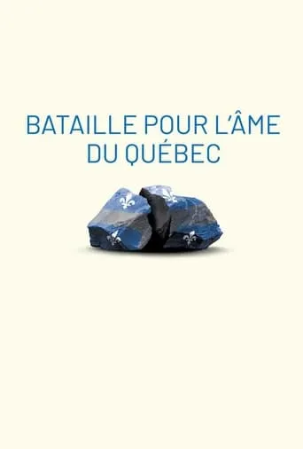 Bataille pour l'âme du Québec movie poster - Entertainment content