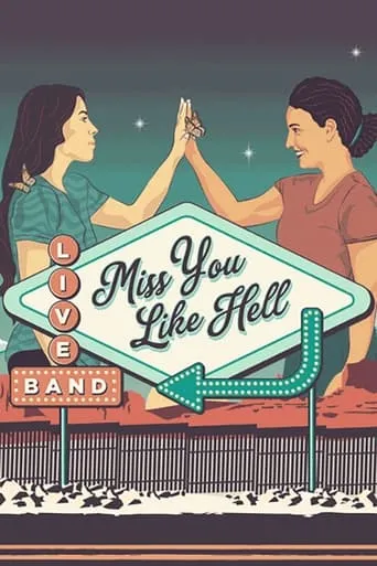 Miss You Like Hell movie poster - Entertainment content
