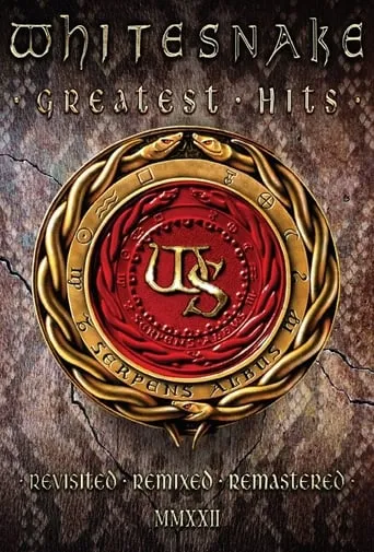 Whitesnake: Greatest Hits (Revisited Remixed Remastered MMXXII) movie poster - Rated 7/10