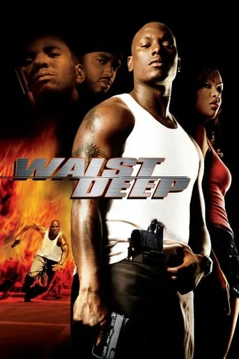 Waist Deep movie poster - Rated 6.5/10