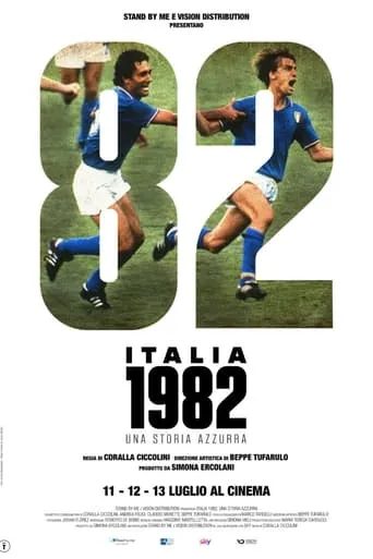 Italia 1982, una storia azzurra movie poster - Rated 7.8/10