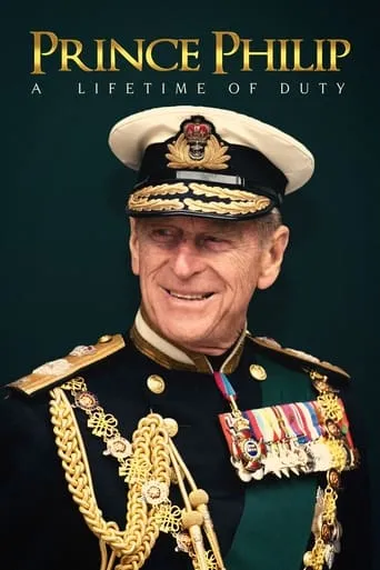 Prince Philip: A Lifetime of Duty movie poster - Entertainment content