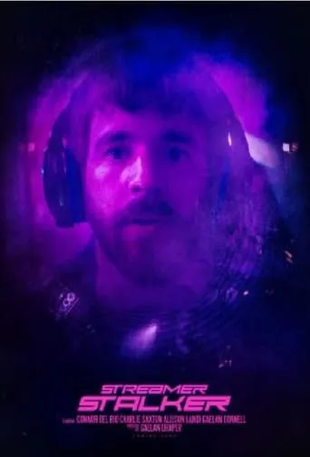 Streamer Stalker movie poster - Entertainment content