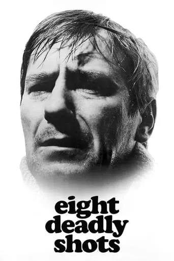 Eight Deadly Shots movie poster - Rated 7.7/10