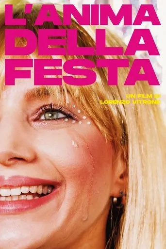 L'anima della festa movie poster - Entertainment content